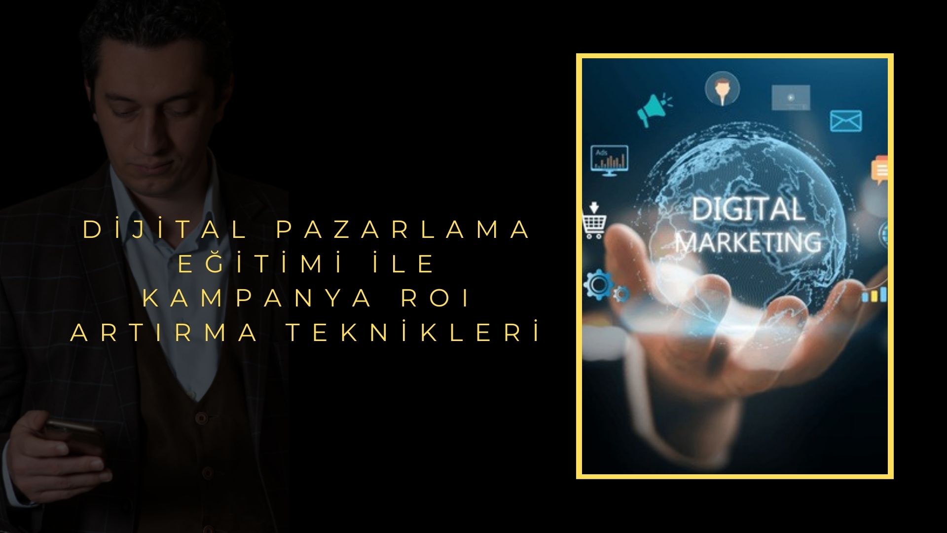 Dijital Pazarlama Eğitimi ile Kampanya ROI Artırma Teknikleri