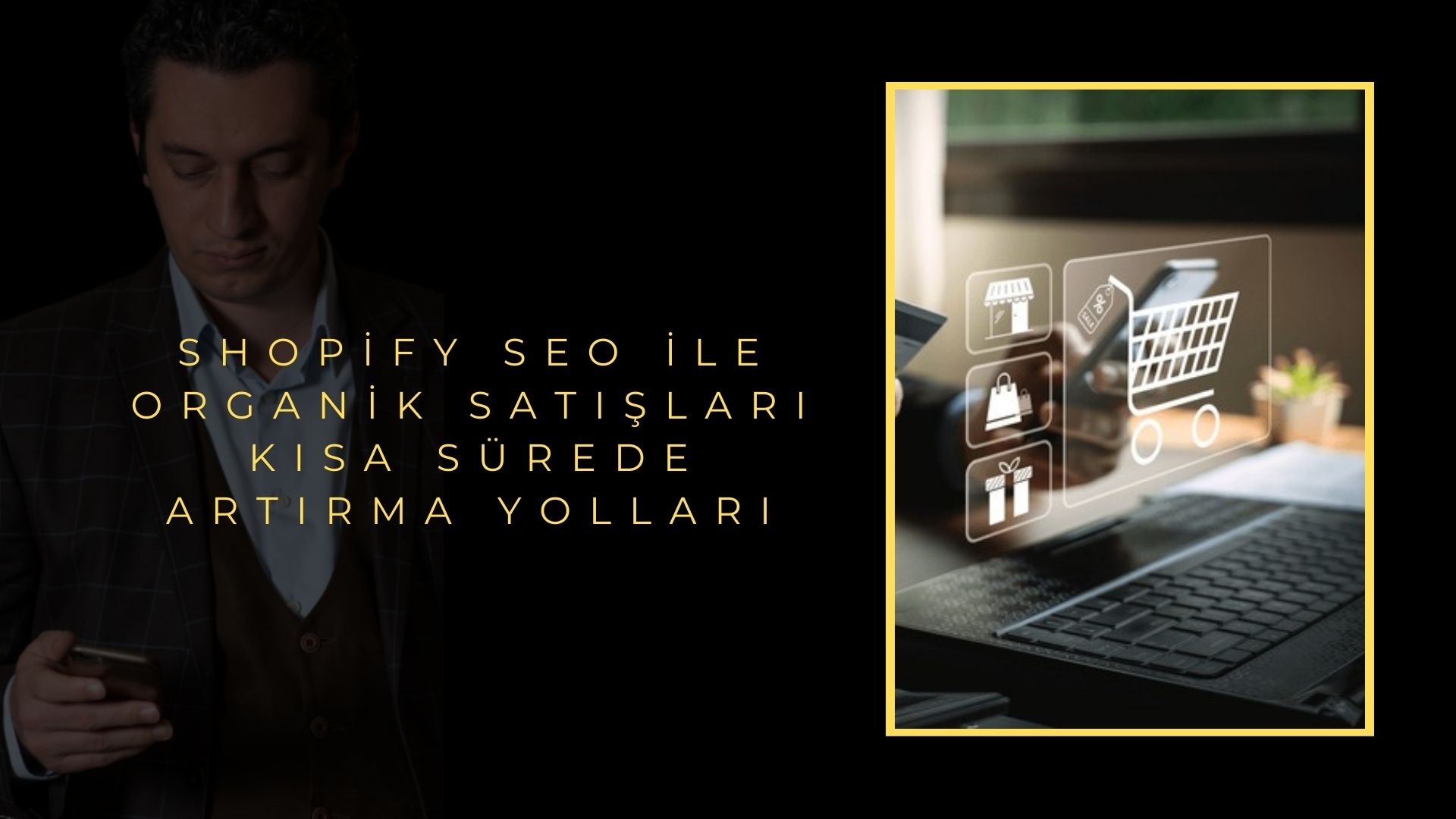 Shopify SEO ile Organik Satışları Kısa Sürede Artırma Yolları