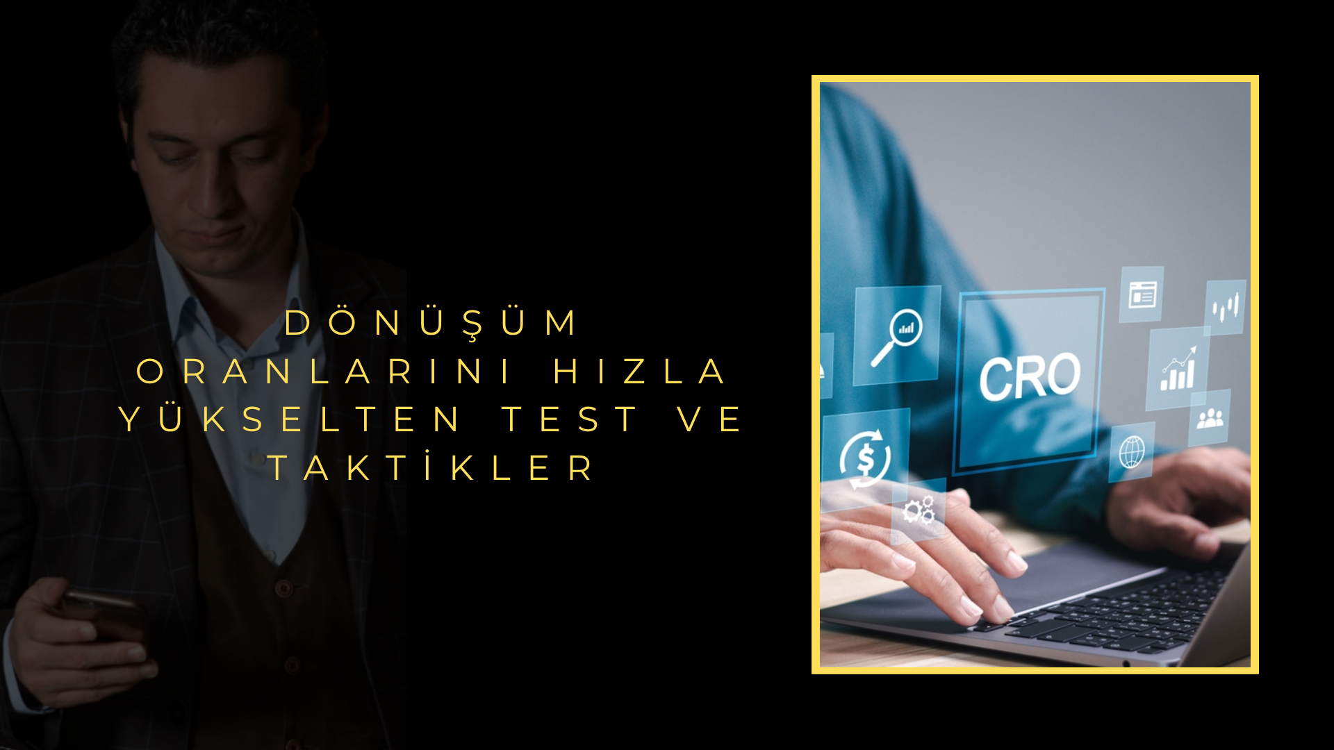 Dönüşüm Oranlarını Hızla Yükselten Test ve Taktikler