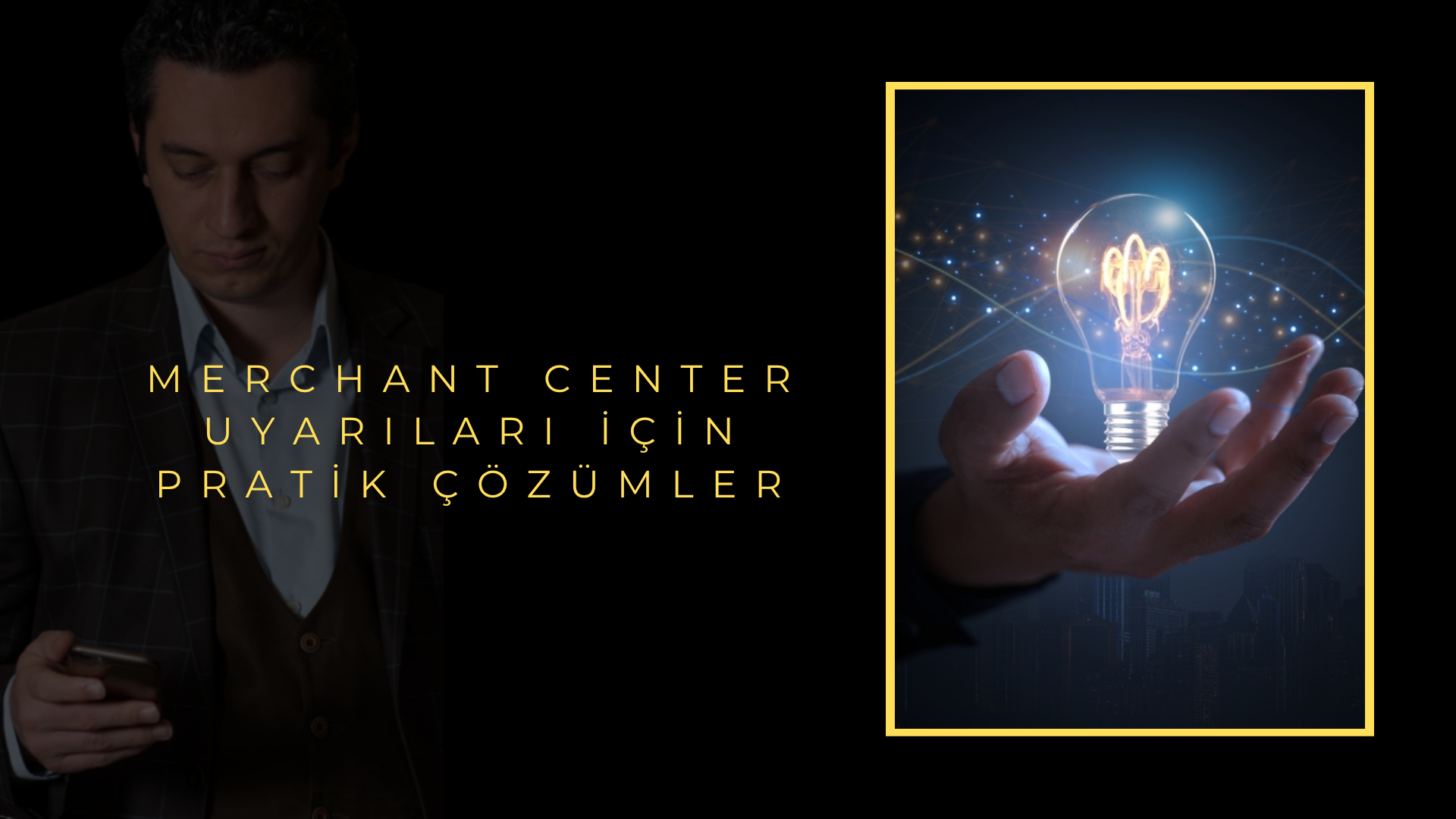 Merchant Center Uyarıları İçin Pratik Çözümler