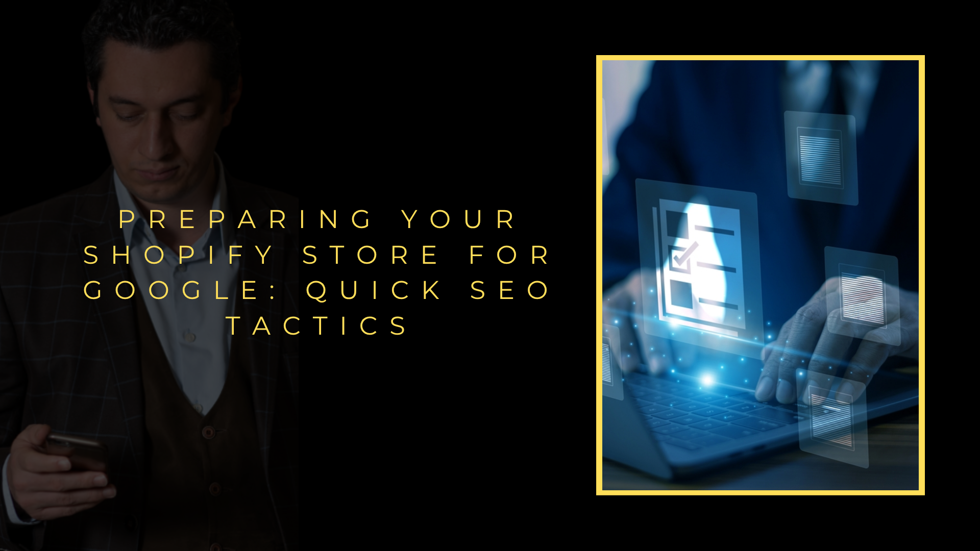 Getting Your Shopify Store Ready for Google: Quick SEO Tactics