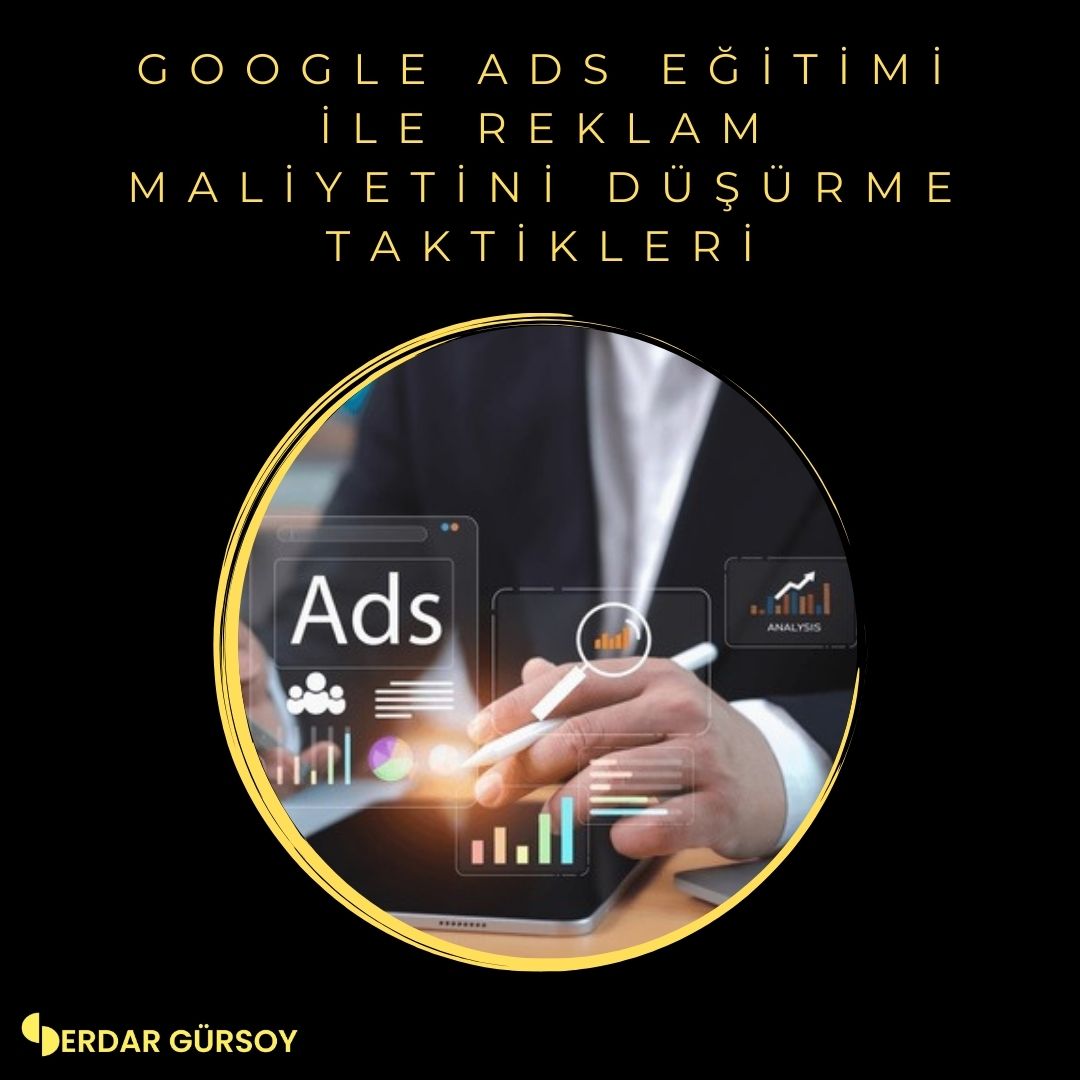 Tactics to Reduce Advertising Costs with Google Ads Training