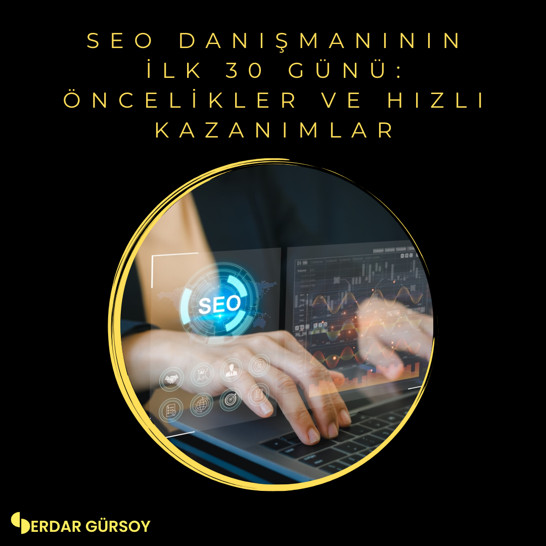 The SEO Consultment's First 30 Days: Priorities and Quick Wins