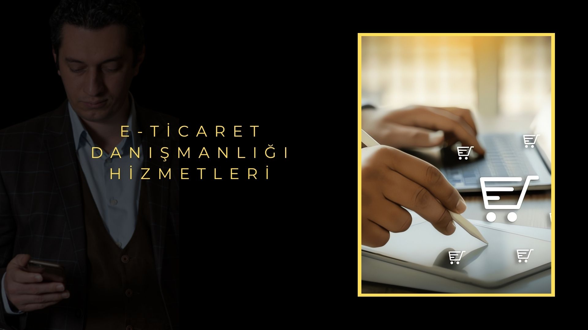 E-Ticaret Danışmanlık Hizmetleri