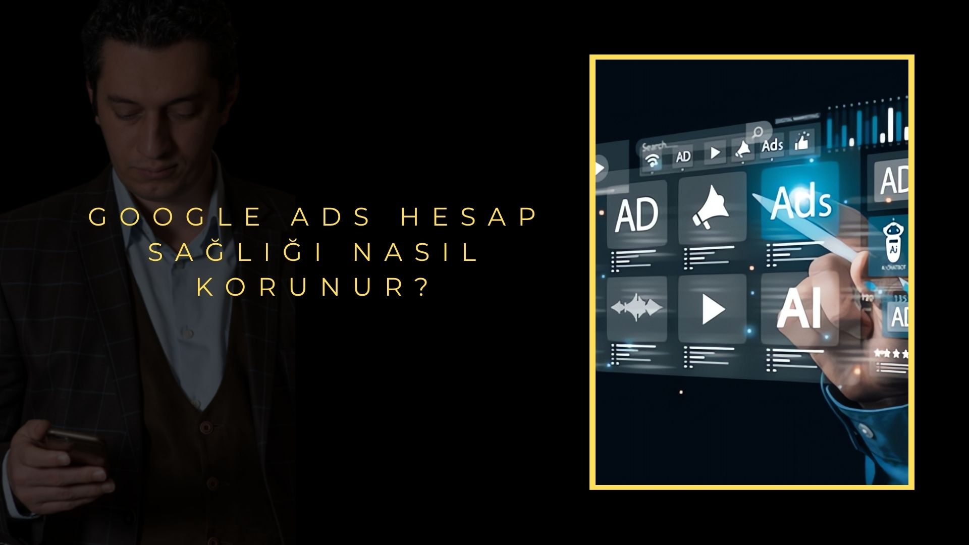 Google Ads Hesap Sağlığı Nasıl Korunur? Google Ads Hesap Sağlığı Nasıl Korunur?