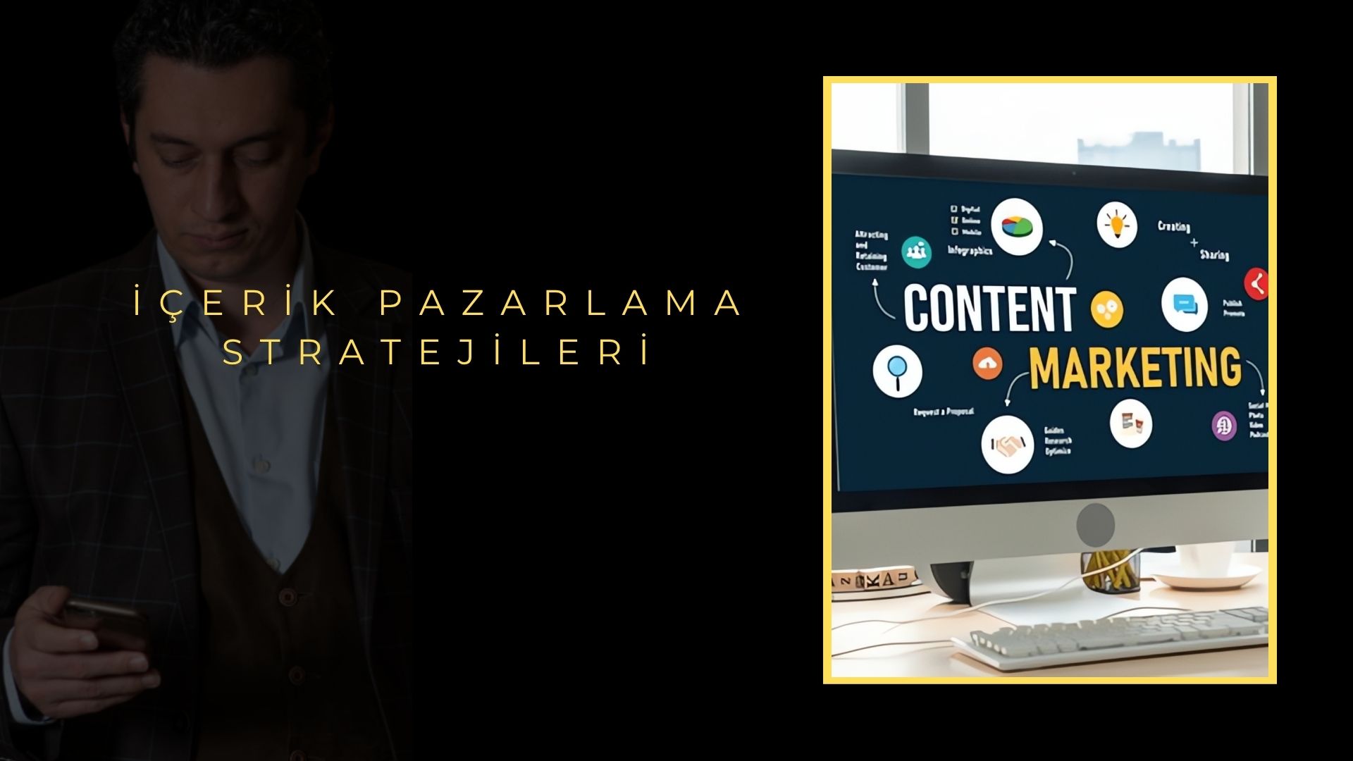 İçerik Pazarlama Stratejileri İçerik Pazarlama Stratejileri